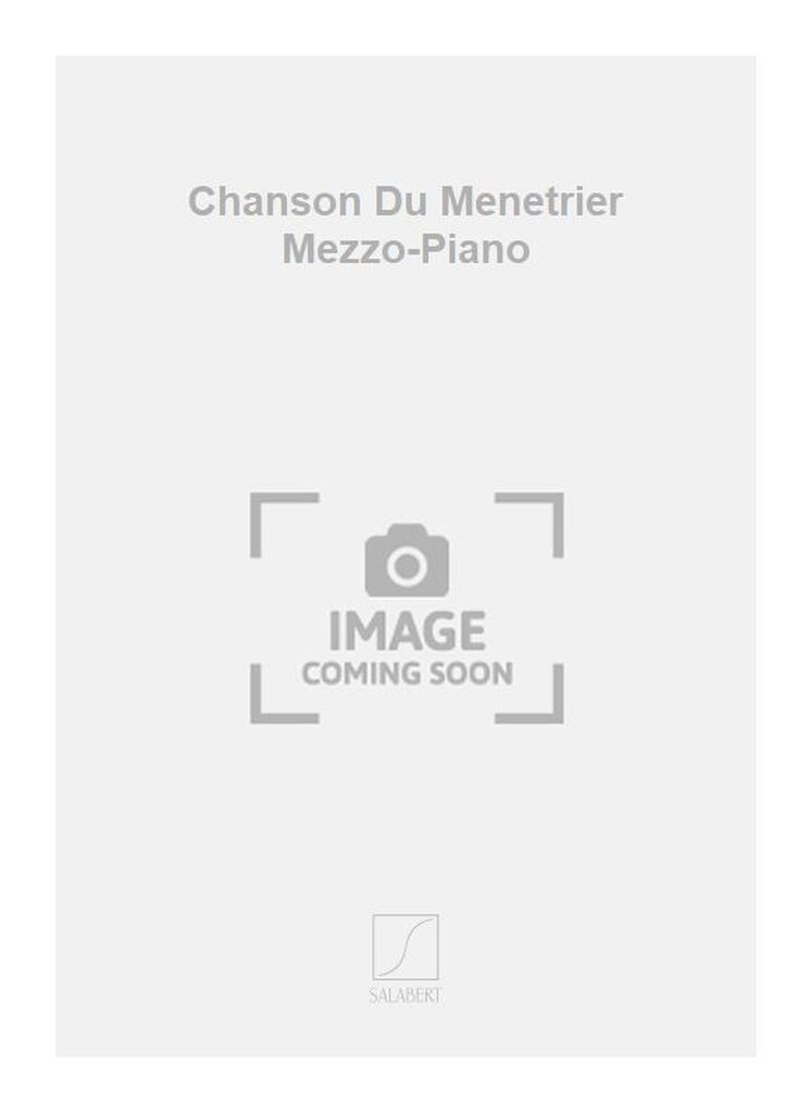Chanson Du Menetrier Mezzo-Piano